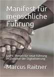 Manifest der menschlichen Führung